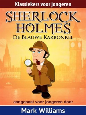 cover image of Sherlock Holmes--Sherlock voor jongeren--De Blauwe Karbonkel.